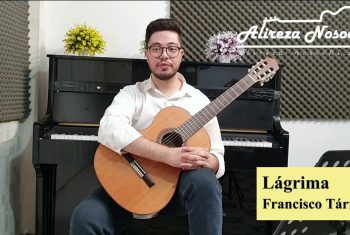 اجرای قطعه لاگریما (Lágrima) اثر فرانسیسکو تارگا | طاها شیربان‌شاهی